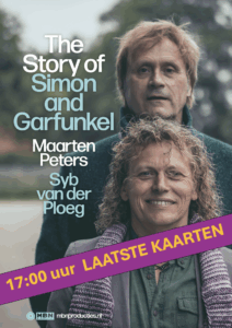 Simon and garfunkel, syb van der ploeg, maarten peters, tribute, uitverkocht, laatste kaarten