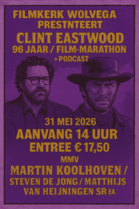 Clint Eastwood 96 jaar - Filmmarathon Martin Koolhoven